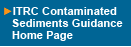 Click Here for ITRC Contaminated Sediments Guidance Home Page